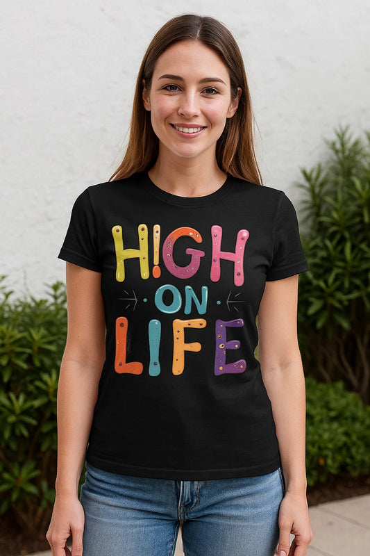 HIGH ON LIFE Graphic T-Shirt – Bold, Playful Streetwear for the Gen Z Mood