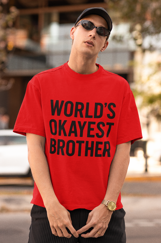 World’s Okayest Brother” Gen Z T-Shirt – Rakhi Drop Limited Edition