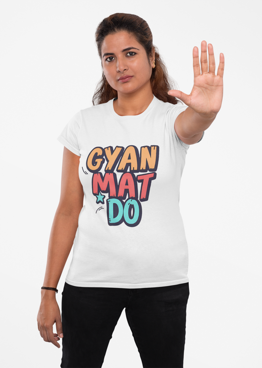 Gyan Mat Do Graphic T-Shirt – Rakhi Drop Limited Edition
