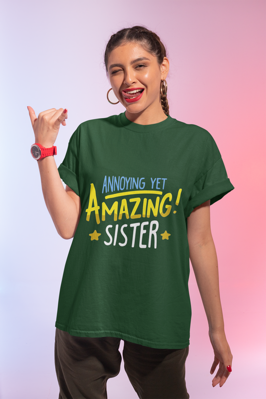 “Annoying Yet Amazing Sister” Graphic T-Shirt – Rakhi Drop Limited Edition
