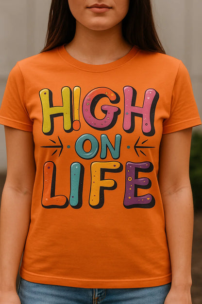 HIGH ON LIFE Graphic T-Shirt – Bold, Playful Streetwear for the Gen Z Mood