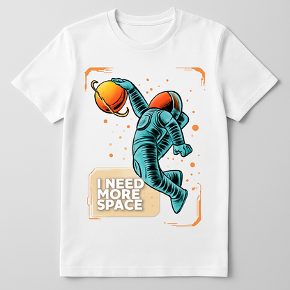 ‘I NEED MORE SPACE’ Astronaut Graphic T-Shirt – Streetwear for Dreamers & Rule-Breakers