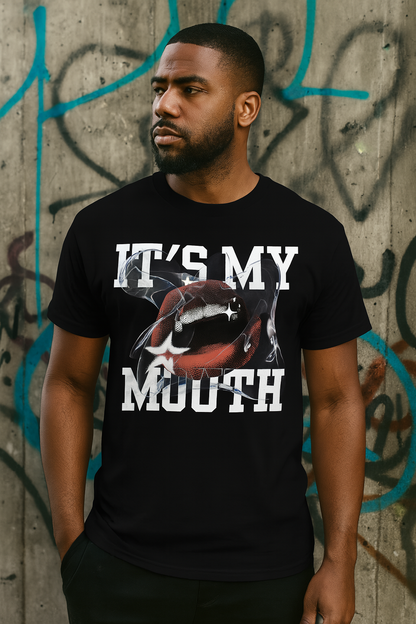 Bold “IT'S MY MOUTH” Graphic T-Shirt – Unisex Gen Z Streetwear Tee