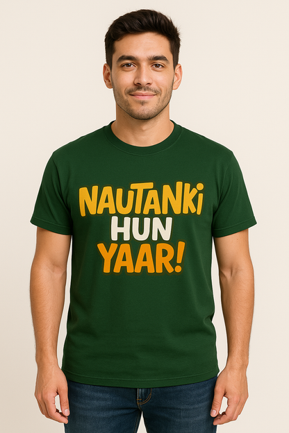 Nautanki Hun Yaar!" Unisex T-Shirt – Quirky Gen Z Desi Vibes