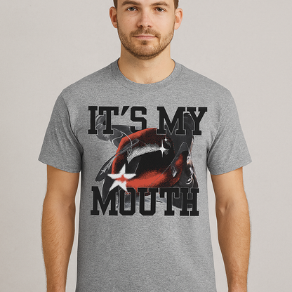 Bold “IT'S MY MOUTH” Graphic T-Shirt – Unisex Gen Z Streetwear Tee