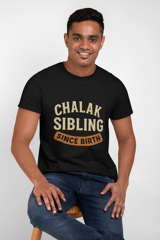 Chalak Sibling Since Birth” Graphic T-Shirt – Rakhi Drop Limited Edition