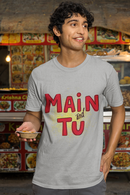Main For Tu--Unisex Graphic T-Shirt – | Bold Desi Streetwear Tee