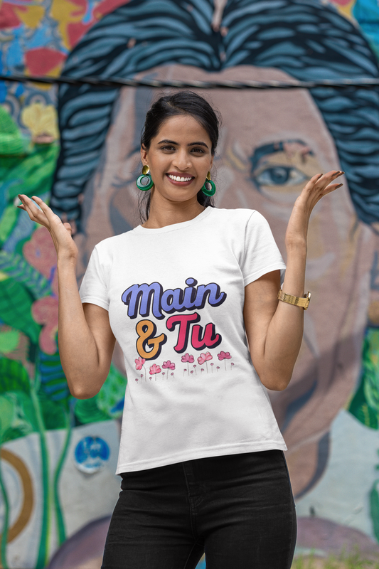 Main & Tu for Women Graphic T-Shirt –  | Bold Desi Streetwear Tee