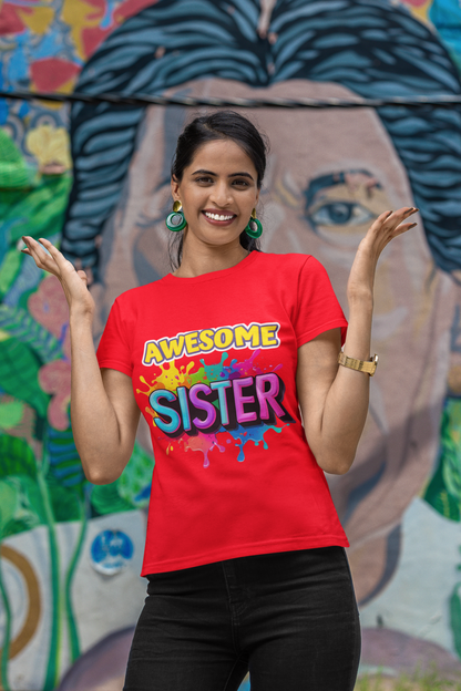 Paint the town with the “Awesome Sister” Graphic T-Shirt — Rakhi Drop Limited Edition.