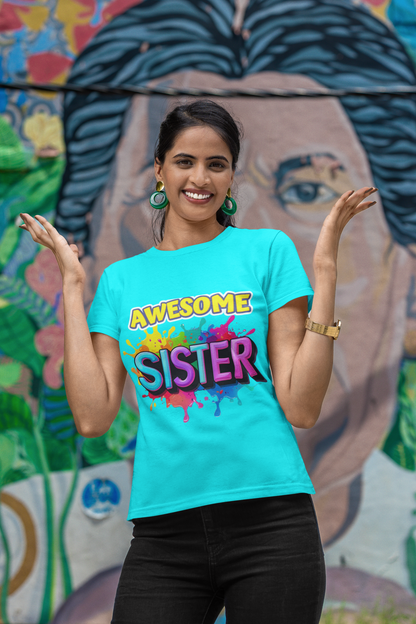 Paint the town with the “Awesome Sister” Graphic T-Shirt — Rakhi Drop Limited Edition.