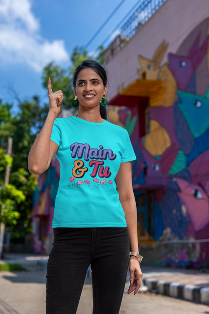 Main & Tu for Women Graphic T-Shirt –  | Bold Desi Streetwear Tee