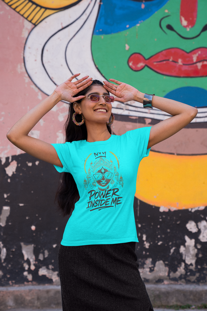 Power Inside Me Graphic T-Shirt for Women | Motivational Streetwear | Printed Tee