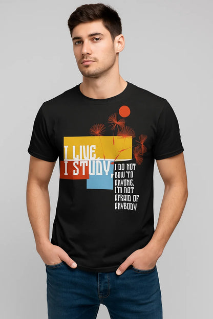 I LIVE, I STUDY” Motivational Graphic T-Shirt – Bold Streetwear for Fearless Minds