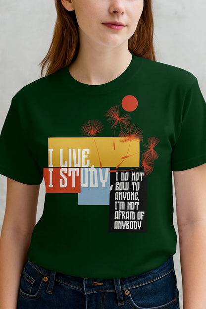 I LIVE, I STUDY” Motivational Graphic T-Shirt – Bold Streetwear for Fearless Minds