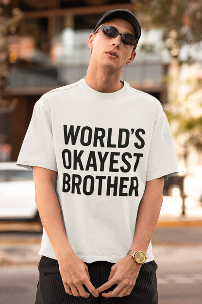 World’s Okayest Brother” Gen Z T-Shirt – Rakhi Drop Limited Edition