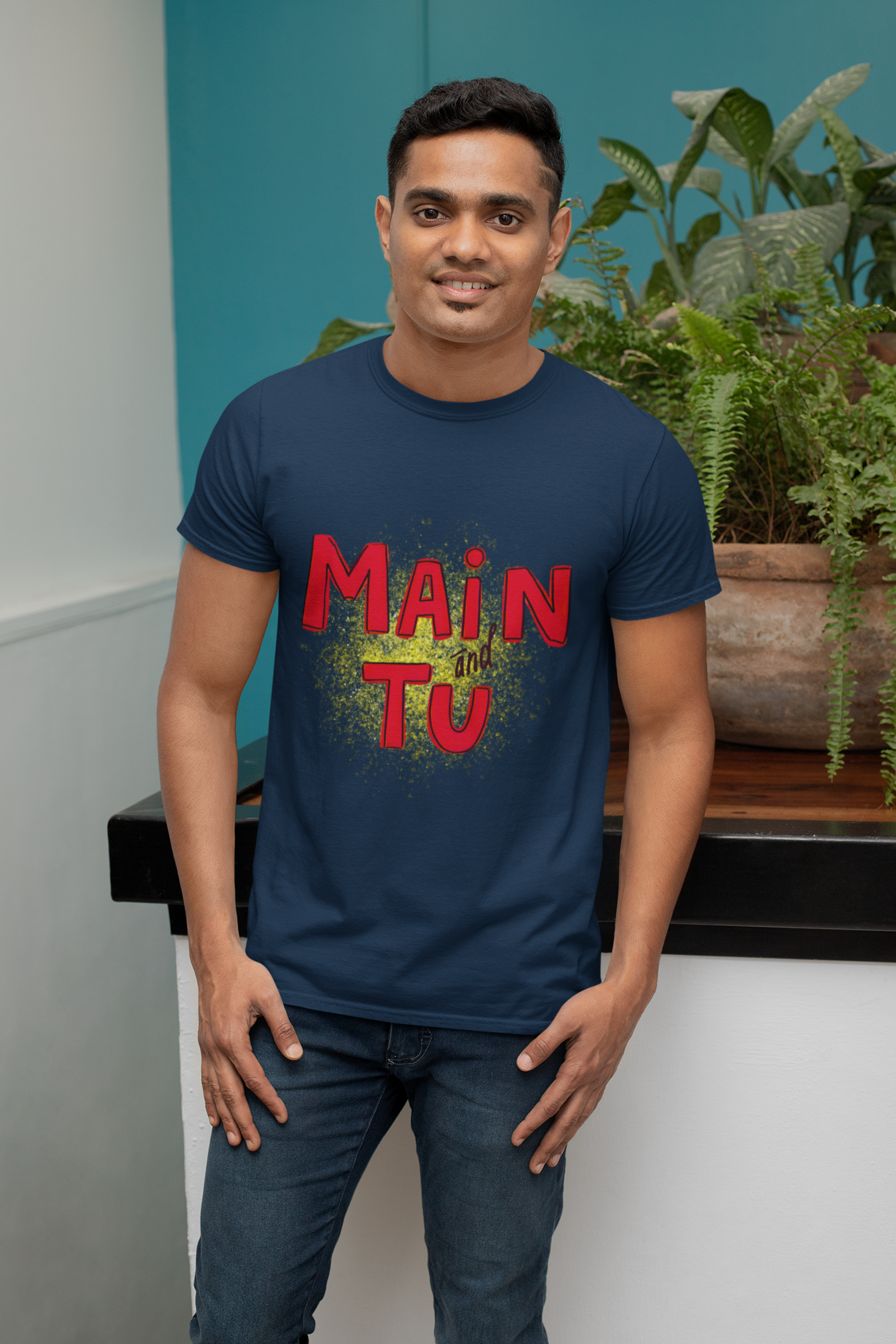 Main For Tu--Unisex Graphic T-Shirt – | Bold Desi Streetwear Tee