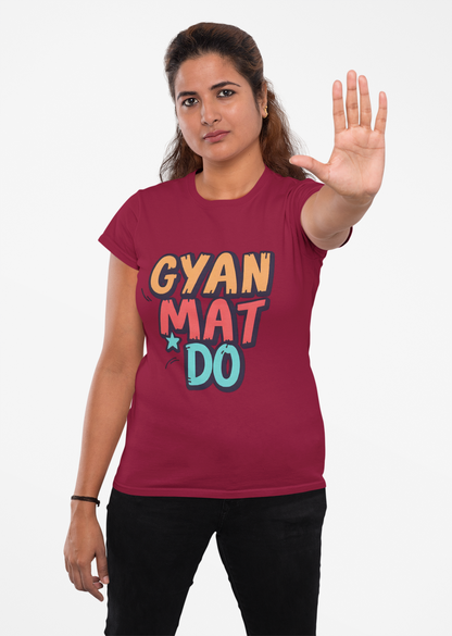 Gyan Mat Do Graphic T-Shirt – Rakhi Drop Limited Edition