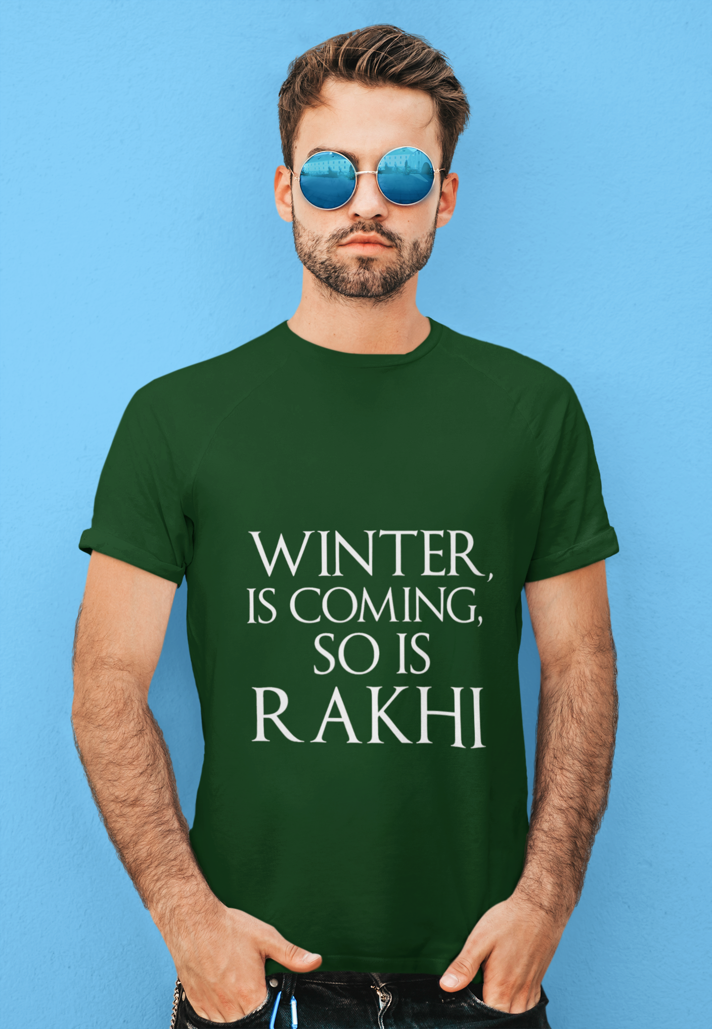“Winter Is Coming, So Is Rakhi” Parody Tee – Rakhi Drop Limited Edition