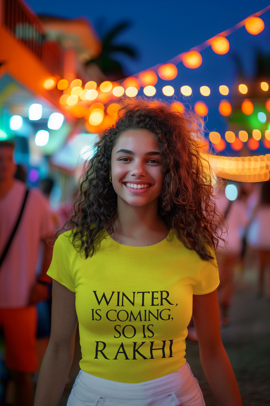 “Winter Is Coming, So Is Rakhi” Parody Tee – Rakhi Drop Limited Edition