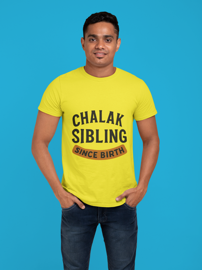Chalak Sibling Since Birth” Graphic T-Shirt – Rakhi Drop Limited Edition