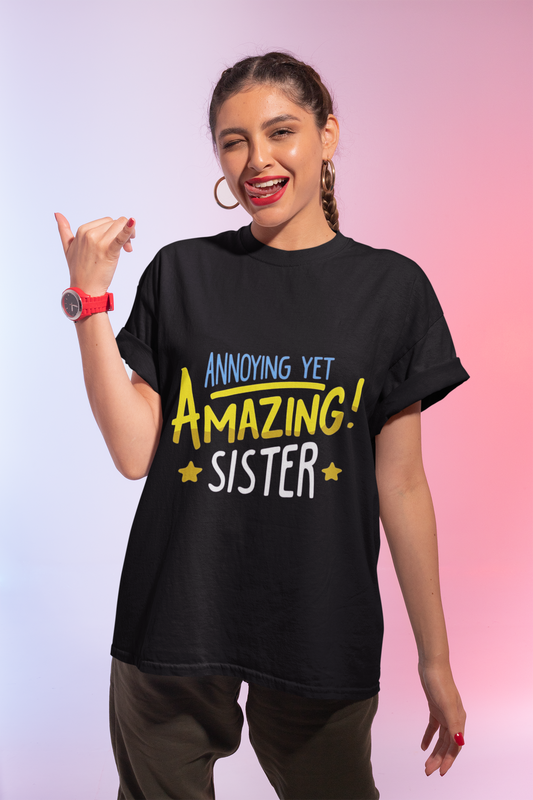 “Annoying Yet Amazing Sister” Graphic T-Shirt – Rakhi Drop Limited Edition