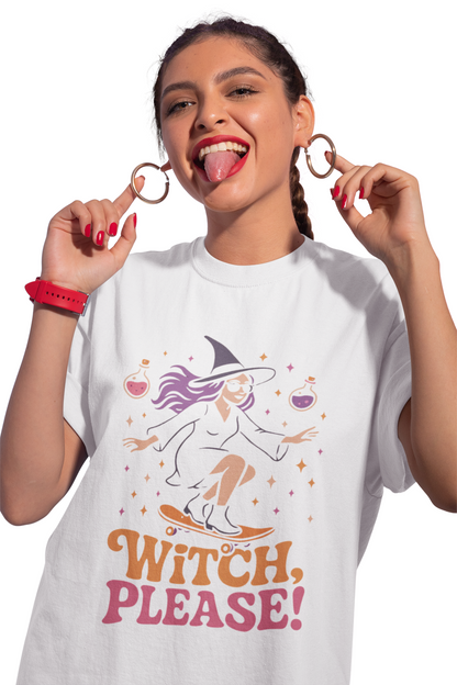 Witch Please T-Shirt – Spooky, Fun & Trendy Halloween Shirt for Women